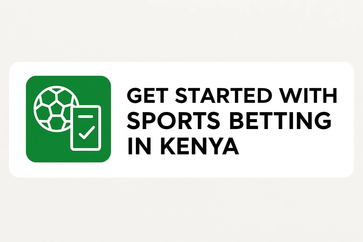 Get Started with Sports Betting in Kenya